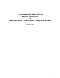 Ames Community School District Request for Proposal For Contracted Pupil Transportation Management Services ADDENDUM #1