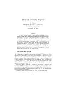 The Scale-Relativity Program∗ L. Nottale CNRS, DAEC, Observatoire de Paris-Meudon, FMeudon Cedex, France  November 21, 2002
