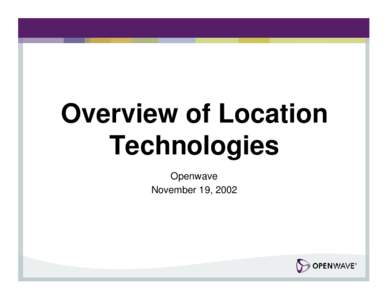 Overview of Location Technologies Openwave
