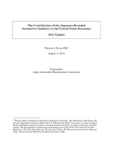 The Contribution of the Japanese-Branded Automotive Industry to the United States Economy: 2013 Update Thomas J. Prusa, PhD* August 15, 2014