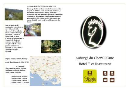 Au cœur de la Vallée du BLAVET L’Auberge du Cheval Blanc à Baud est un ancien relais de poste du XVIIIème siècle situé dans le Morbihan, à mi-chemin entre Lorient et Pontivy. Nous vous accueillons dans une ambia