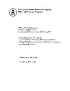 US EPA - SOP for Germicidal Spray Products as Disinfectants (GSPT): Testing of Staphylococcus aureus, Pseudomonas aeruginosa, and Salmonella enterica