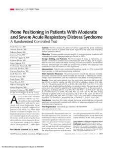 ORIGINAL CONTRIBUTION  Prone Positioning in Patients With Moderate and Severe Acute Respiratory Distress Syndrome A Randomized Controlled Trial Paolo Taccone, MD