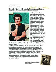 one survivor remembers  An Interview with Gerda Weissmann Klein From the Fall 2005 issue of Teaching Tolerance, Interview by Jeff Sapp  “Suse, we are free!”