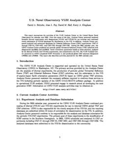 U.S. Naval Observatory VLBI Analysis Center David A. Boboltz, Alan L. Fey, David M. Hall, Kerry A. Kingham Abstra
t This report summarizes the a
tivities of the VLBI Analysis Center at the United States Naval Observatory