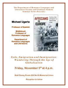 The Department of Romance Languages and Literatures Faculty and Graduate Students Seminar Series Presents: