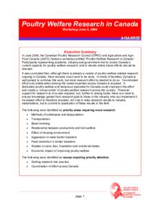 Poultry Welfare Research in Canada Workshop June 5, 2006 AGASSIZ Executive Summary In June 2006, the Canadian Poultry Research Council (CPRC) and Agriculture and AgriFood Canada (AAFC) hosted a workshop entitled “Poult