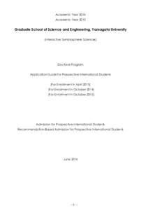 Academic Year 2014 Academic Year 2015 Graduate School of Science and Engineering, Yamagata University (Interactive Symbiosphere Sciences)