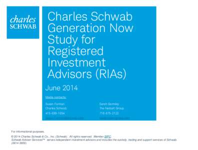 Charles Schwab Corporation / Financial adviser / Registered Investment Advisor / Schwab / Financial services / Business / Financial economics / Investment / Finance