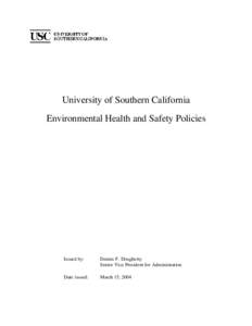 University of Southern California Environmental Health and Safety Policies Issued by:  Dennis F. Dougherty