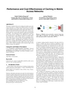 Performance and Cost Effectiveness of Caching in Mobile Access Networks Salah Eddine Elayoubi ∗