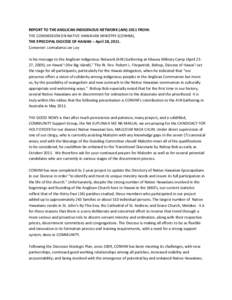 REPORT TO THE ANGLICAN INDIGENOUS NETWORK (AIN[removed]FROM: THE COMMISSION ON NATIVE HAWAIIAN MINISTRY (CONHM), THE EPISCOPAL DIOCESE OF HAWAII – April 28, 2011. Convener: Leimalama Lee Loy In his message to the Anglica