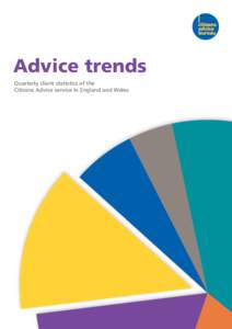 Advice trends Quarterly client statistics of the Citizens Advice service in England and Wales 2014/15 Quarter 1 (April – June 2014)