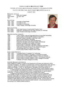 CURRICULUM VITAE: MILES PADGETT FRSE SCHOOL OF PHYSICS AND ASTRONOMY, UNIVERSITY OF GLASGOW. G12 8QQ TEL: [removed], E-MAIL: [removed]