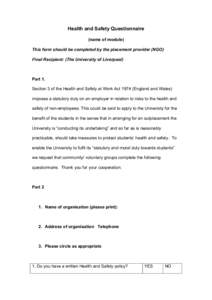 Health and Safety Questionnaire (name of module) This form should be completed by the placement provider (NGO) Final Recipient: (The University of Liverpool)  Part 1.