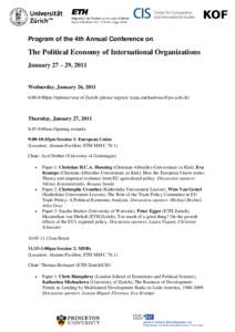 Program of the 4th Annual Conference on  The Political Economy of International Organizations January 27 – 29, 2011  Wednesday, January 26, 2011