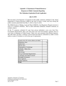 Appendix A: Department of Natural Resources Responses to Public Comments Regarding The Chickaloon Exploration Permit Application July 23, 2012 This document is the Response to Comments for the public comments submitted t