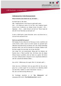 © 2007 Heiko Alexander – www.alexander-training.de  Unbewusstes Unterbewusstsein Wenn du denkst, dann denkst du nur, du denkst ... Die Ampel zeigt rot. Alle stehen. Gelb – Kupplung drücken, ersten Gang rein, gleich