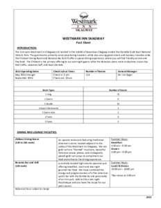 WESTMARK INN SKAGWAY Fact Sheet INTRODUCTION: The 114 room Westmark Inn Skagway sits nestled in the middle of downtown Skagway amidst the Klondike Gold Rush National Historic Park. The guestrooms primarily serve vacation