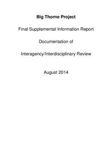 Big Thorne Project Final Supplemental Information Report Documentation of Interagency/Interdisciplinary Review  August 2014