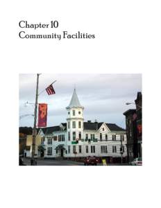 Chapter 10 Community Facilities Chapter 10 Community Facilities 1.0 INTRODUCTION