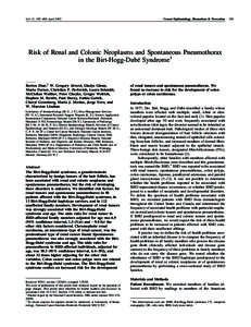 Vol. 11, 393– 400, April[removed]Cancer Epidemiology, Biomarkers & Prevention Risk of Renal and Colonic Neoplasms and Spontaneous Pneumothorax in the Birt-Hogg-Dube´ Syndrome1