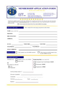 MEMBERSHIP APPLICATION FORM for the year to 30th June 2011 AICAFMHA PO Box 387 Stepney SA 5069