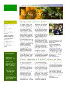 South Carolina Department of Agriculture March 2009 Volume 1, Issue 1 Eat Smart...It’s in the Garden This newsletter is provided by