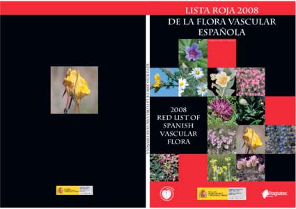 LISTA ROJA 2008 DE LA FLORA VASCULAR ESPAÑOLA Coordinador: J.C. Moreno  LISTA ROJA 2008 DE LA FLORA VASCULAR ESPAÑOLA