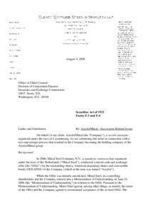 August 4, 2008  Office of Chief Counsel Division of Corporation Finance Securities and Exchange Commission 100 F. Street, N.E.