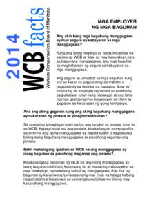 2014  MGA EMPLOYER NG MGA BAGUHAN Ang akin bang mga baguhang manggagawa ay may seguro sa kabayaran sa mga