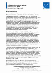 Presseinformation „Bitte nicht lächeln“ – Interkulturelle Kommunikation bei Gericht (Aschaffenburg/München, 27. September[removed]Die „Interkulturelle Kommunikation im Gerichtssaal“ ist das Thema eines Symposiu