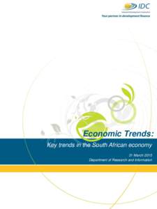 Economic Trends: Key trends in the South African economy 31 March 2015 Department of Research and Information  Contents
