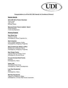 Congratulations to all the 2012 UDI Awards for Excellence Winners! Special Awards 2012 UDI Hall of Fame Inductees Victor Lewis Jack Poole Michael Audain