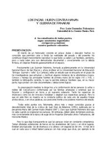 LOS INCAS: HURIN CONTRA HANAN Y GUERRA DE PANAKAS Por: Luis Guzmán Palomino