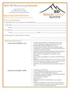 2014 SD Work Comp Summit April 16 and 17, 2014 Sioux Falls Convention Center 1101 N West Ave, Sioux Falls, SD[removed]Sponsorship and Exhibitor Form