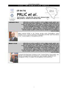 Milivoj Petković / Heliodrom camp / Jadranko Prlić / Valentin Ćorić / Berislav Pušić / Slobodan Praljak / Dretelj camp / Vojno camp / Croatian Republic of Herzeg-Bosnia / Politics of Bosnia and Herzegovina / Bosnian Genocide / Europe