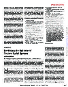 SPECIALSECTION appropriate description of economic agents and their interactions, and a systemic perspective bestowing a new understanding of global effects as coming from varying network interactions are needed. We pred