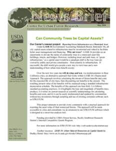 May[removed]Can Community Trees be Capital Assets? Our Center’s newest project: Reporting Green Infrastructure as a Municipal Asset Under GASB 34 (Government Accounting Standards Board, Statement 34), all city capital as