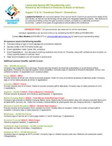 Leadership Retreat (NCTALeadership.com) Hosted by NCTA Board of Directors & Board of Advisors August 13 & 14 • Grandover Resort • Greensboro Leadership Retreat will convene leaders from across North Carolina to explo