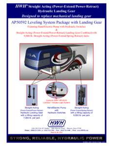 HWH® Straight Acting (Power-Extend/Power-Retract) Hydraulic Landing Gear Designed to replace mechanical landing gear  AP50592 Leveling System Package with Landing Gear