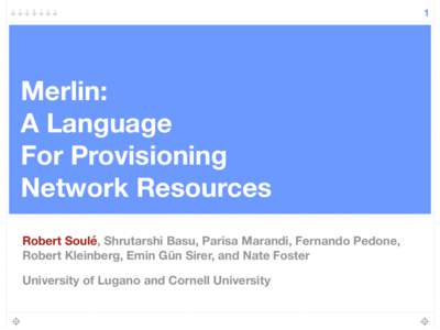 1  Merlin: A Language   For Provisioning Network Resources