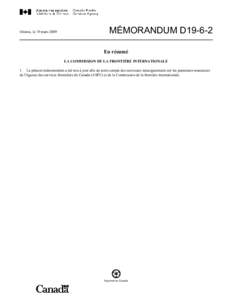 Ottawa, le 19 mars[removed]MÉMORANDUM D19-6-2 En résumé LA COMMISSION DE LA FRONTIÈRE INTERNATIONALE