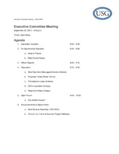 Executive Committee Meeting – Executive Committee Meeting September 22, 2014 – 8:30 p.m. TVUC, USG Office