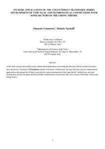 ON SOME APPLICATIONS OF THE VOLONTERIO’S TRANSFORM: SERIES DEVELOPMENT OF TYPE Nk+M AND MATHEMATICAL CONNECTIONS WITH SOME SECTORS OF THE STRING THEORY Odoardo Volonterio1, Michele Nardelli2