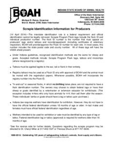 INDIANA STATE BOARD OF ANIMAL HEALTH  Michael R. Pence, Governor Bret D. Marsh, DVM, State Veterinarian  Office of the State Veterinarian