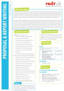 3 DAYS | ISLAMABAD  PROPOSAL & REPORT WRITING About the course Proposal and report writing serve important functions in humanitarian agencies and are common