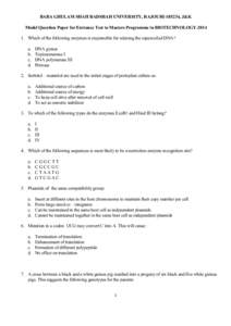 BABA GHULAM SHAH BADSHAH UNIVERSITY, RAJOURI[removed], J&K Model Question Paper for Entrance Test to Masters Programme in BIOTECHNOLOGY[removed]Which of the following enzymes is responsible for relaxing the supercoiled DNA