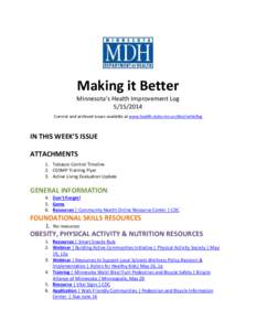 Making it Better Minnesota’s Health Improvement Log[removed]Current and archived issues available at www.health.state.mn.us/divs/oshii/log  IN THIS WEEK’S ISSUE