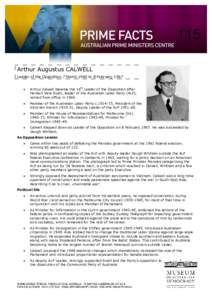 115 Arthur Augustus CALWELL Leader of the Opposition 7 March 1960 to 8 February 1967   Arthur Calwell became the 16th Leader of the Opposition after